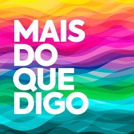 Album cover of Mais do Que Digo