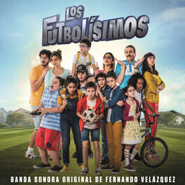 Album cover of Los Futbolísimos (Banda Sonora Original)