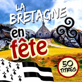 Album cover of La Bretagne en fête - 50 Titres