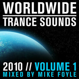 Album cover of Worldwide Trance Sounds 2010, Vol. 1 (Mixed by Mike Foyle)