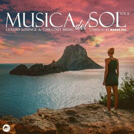 Album cover of Musica Del Sol Vol 6: Luxury Lounge & Chillout Music