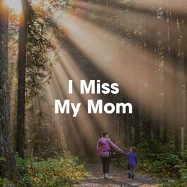 Album cover of I Miss My Mom
