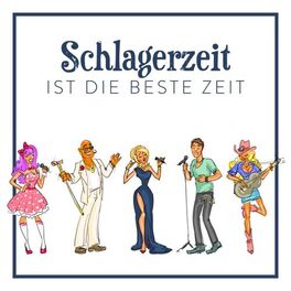 Album cover of Schlagerzeit ist die beste Zeit