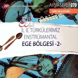 Album cover of 50. Yıla Özel İl İl Türkülerimiz-Enstrumantal ''Ege Bölgesi-2''