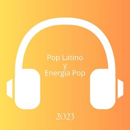 Album cover of Pop Latino y Energía Pop - 2023