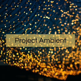 Album cover of Project Ambient: Deep Emotional Ambient Soundscapes