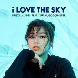 Album cover of I Love The Sky (feat. Kurt Hugo Schneider)