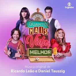 Album cover of Quanto Mais Vida Melhor - Música Original de Ricardo Leão e Daniel Tauszig