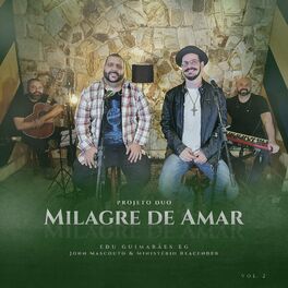 Album cover of Milagre de Amar: Projeto Duo, Vol. 2 (Acústico)