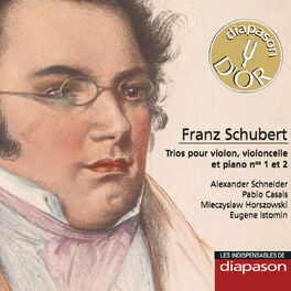 Album cover of Schubert: Trios pour violon, violoncelle & piano Nos. 1 & 2 (Les indispensables de Diapason)
