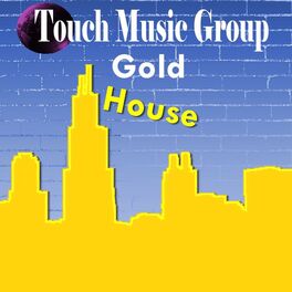 Album cover of Touch Music Group Gold - House