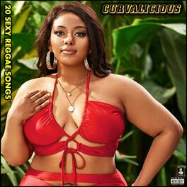 Album cover of Curvalicious 20 Sexy Reggae Songs