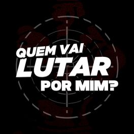Album cover of Quem Vai Lutar por Mim?