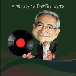 Album cover of A Música de Damião Nobre