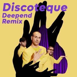 Album cover of Discoteque (Deepend Remix)