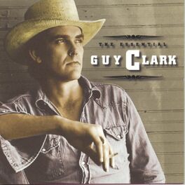 Album cover of The Essential Guy Clark