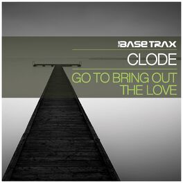 Album cover of Go to Bring Out the Love