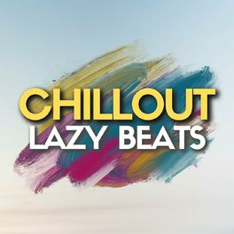 Album cover of Chillout Lazy Beats