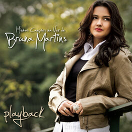 Album cover of Minhas Canções na Voz de Bruna Martins (Playback)