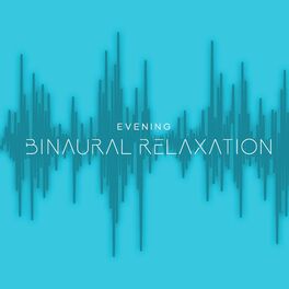 Album cover of Evening Binaural Relaxation: Therapeutic Ambient for a Nap Time