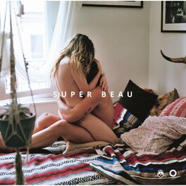 Album cover of Opening Light presents Super Beau