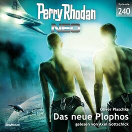 Album cover of Das neue Plophos - Perry Rhodan - Neo 240 (Ungekürzt)