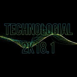 Album cover of Technologial 2K18, Vol. 1
