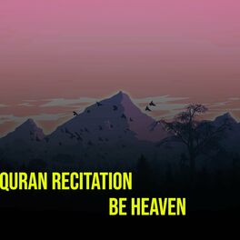Album cover of Quran Recitation - Be Heaven