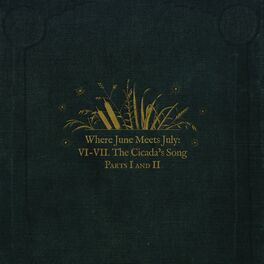 Album cover of Where June Meets July: VI-VII. The Cicada's Song, Pt. I & II