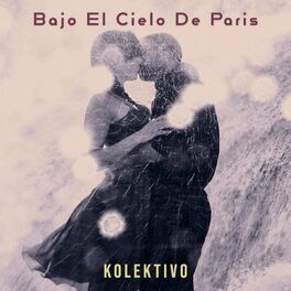 Album cover of Bajo El Cielo De Paris (feat. KC Porter)
