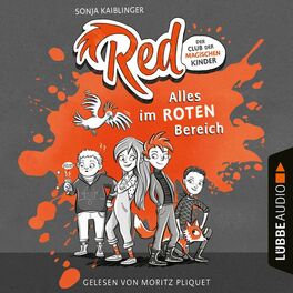 Album cover of Alles im roten Bereich - Red - Der Club der magischen Kinder, Teil 1 (Ungekürzt)