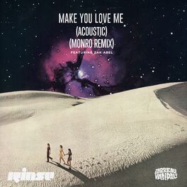 Album cover of Make You Love Me (feat. Zak Abel) (Acoustic & Remix)