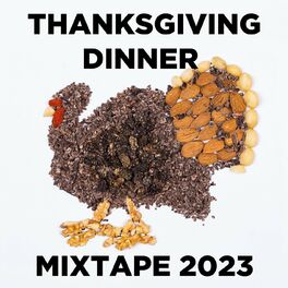 Album cover of Thanksgiving Dinner Mixtape 2023