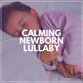 Album cover of Calming Newborn Lullaby