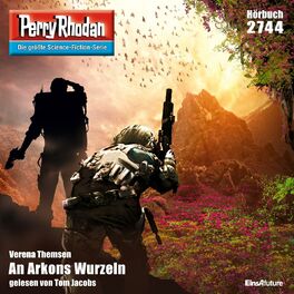 Album cover of An Arkons Wurzeln - Perry Rhodan - Erstauflage 2744 (Ungekürzt)