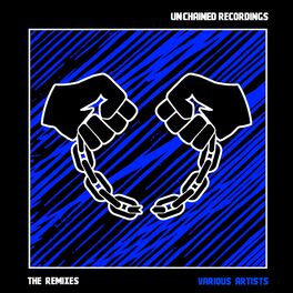 Album cover of UNCHAINED: The Remixes