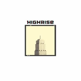 Album cover of Highrise