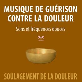 Album cover of Musique de guérison contre la douleur: Sons et fréquences douces, soulagement de la douleur