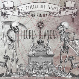Album cover of El Funeral del Tiempo: Flores Blancas