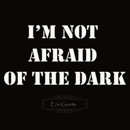 Album cover of I'm Not Afraid of the Dark