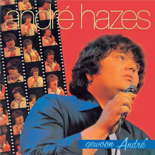 Andr Hazes Gewoon Andre Lyrics En Nummers Deezer