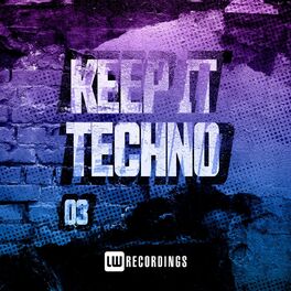 Album cover of Keep It Techno, Vol. 03