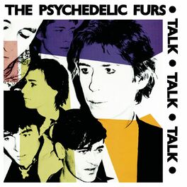 Album cover of Psychedelic Furs/Talk Talk Talk/Forever Now (Expanded Editions)