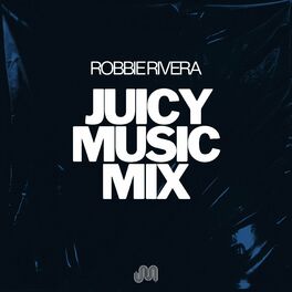 Album cover of Juicy Music Mix