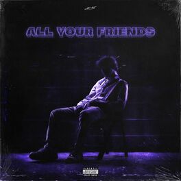 Album cover of All Your Friends