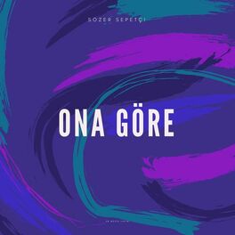 Album cover of Ona Göre