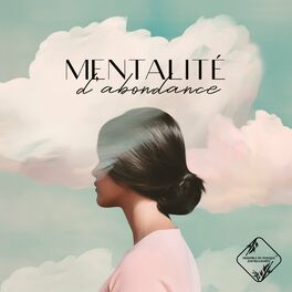 Album cover of Mentalité d’abondance: Manifester de l'argent et du bonheur dans votre vie