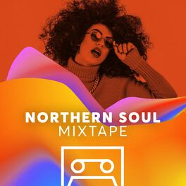 Album cover of Northern Soul Mixtape