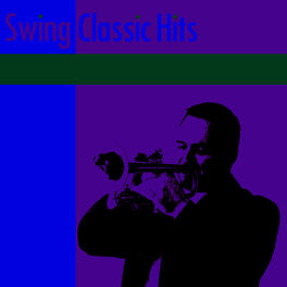 Album cover of Swing Classic Hits