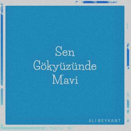 Album cover of Sen Gökyüzünde Mavi
